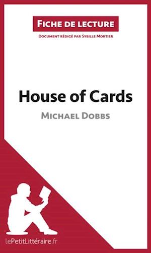 House of Cards de Michael Dobbs (Fiche de lecture)