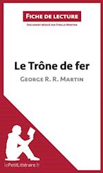 Le Trône de fer de George R. R. Martin (Fiche de lecture)