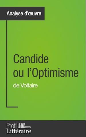 Candide ou l''Optimisme de Voltaire (Analyse approfondie)