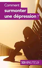 Comment surmonter une depression ?