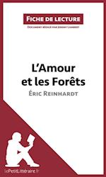 L''Amour et les Forêts d''Éric Reinhardt (Fiche de lecture)