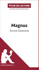 Magnus de Sylvie Germain (Fiche de lecture)