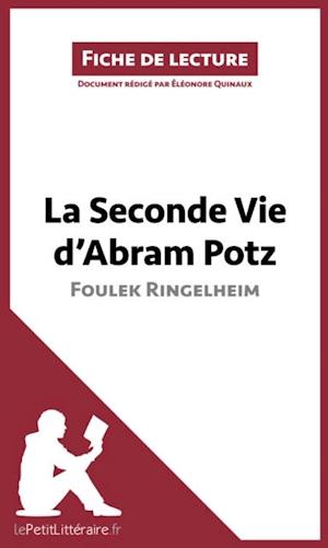 La Seconde Vie d''Abram Potz de Foulek Ringelheim (Fiche de lecture)