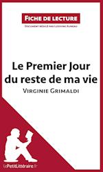 Analyse : Le Premier Jour du reste de ma vie de Virginie Grimaldi  (analyse complète de l'oeuvre et résumé)