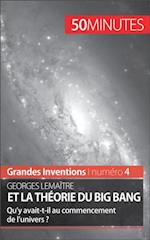 Georges Lemaitre et la theorie du Big Bang