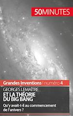 Georges Lemaître et la théorie du Big Bang