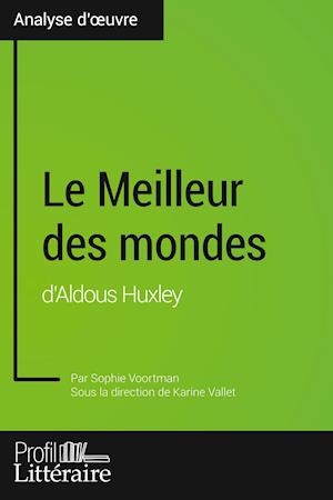 Le Meilleur des mondes d'Aldous Huxley (Analyse approfondie)