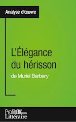 L'Élégance du hérisson de Muriel Barbery (Analyse approfondie)