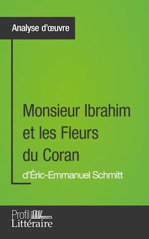 Monsieur Ibrahim et les Fleurs du Coran d''Éric-Emmanuel Schmitt (Analyse approfondie)