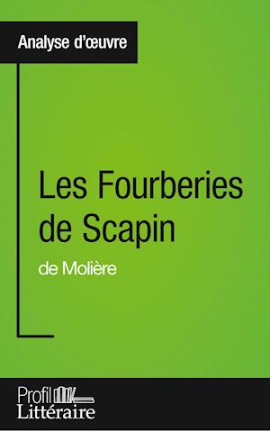 Les Fourberies de Scapin de Molière (Analyse approfondie)