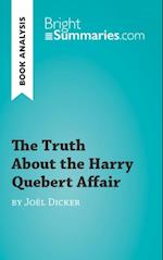 Truth About the Harry Quebert Affair by Joel Dicker (Book Analysis)
