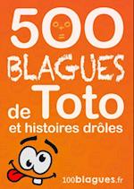 500 blagues de Toto et histoires drôles