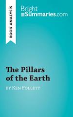 Pillars of the Earth by Ken Follett (Book Analysis)