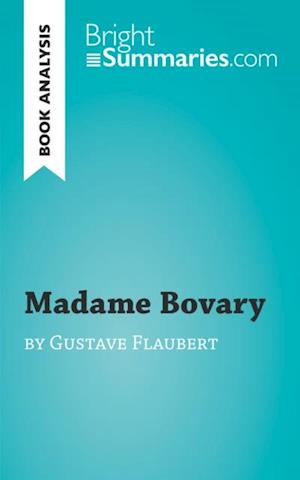 Madame Bovary by Gustave Flaubert (Book Analysis)