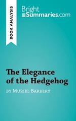 Elegance of the Hedgehog by Muriel Barbery (Book Analysis)