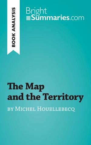 Map and the Territory by Michel Houellebecq (Book Analysis)