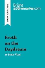 Book Analysis: Froth on the Daydream by Boris Vian