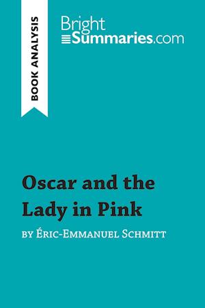 Book Analysis: Oscar and the Lady in Pink by Éric-Emmanuel Schmitt