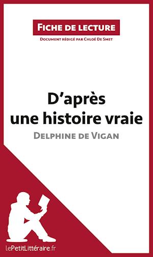 D'apres une histoire vraie (Analyse complete de l'oeuvre)