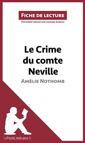 Le Crime du comte Neville d''Amélie Nothomb (Fiche de lecture)