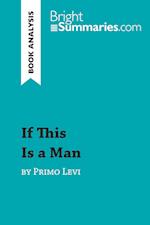 If This Is a Man by Primo Levi (Book Analysis)