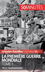 La Premiere Guerre mondiale (Tome 1)