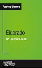 Eldorado de Laurent Gaudé (Analyse approfondie)