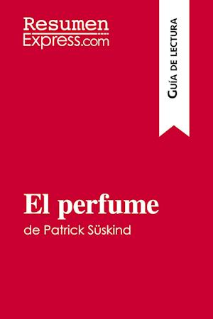 El perfume de Patrick Süskind (Guía de lectura)