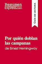 Por quién doblan las campanas de Ernest Hemingway (Guía de lectura)