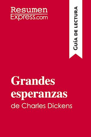 Grandes esperanzas de Charles Dickens (Guía de lectura)