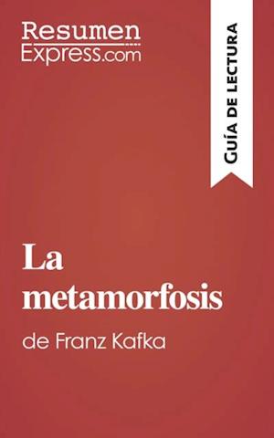 La metamorfosis de Franz Kafka (Guía de lectura)