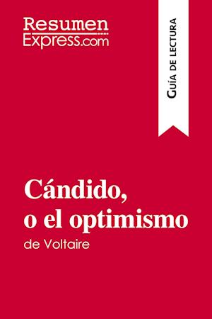 Cándido, o el optimismo de Voltaire (Guía de lectura)