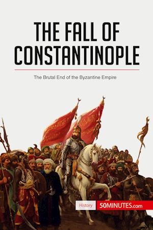 The Fall of Constantinople