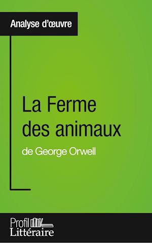 La Ferme des animaux de George Orwell (Analyse approfondie)