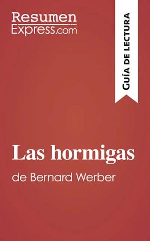 Las Hormigas de Bernard Werber (Guía de lectura)