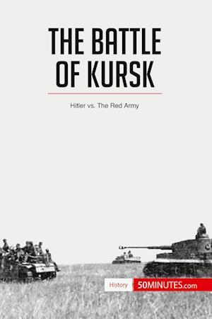 The Battle of Kursk