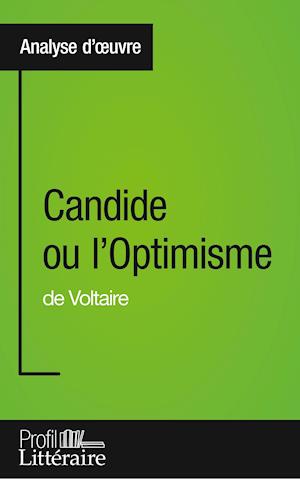 Candide ou l'Optimisme de Voltaire (Analyse approfondie)