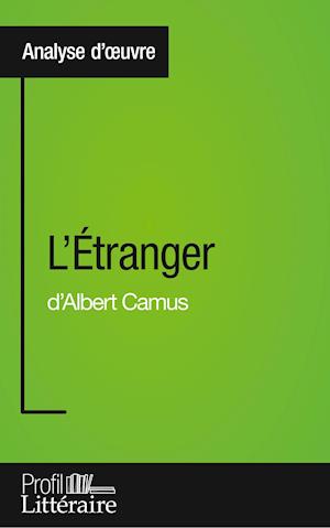 L'Étranger d'Albert Camus (Analyse approfondie)