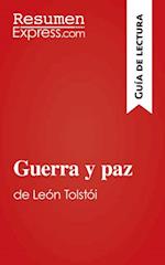 Guerra y paz de León Tolstói (Guía de lectura)