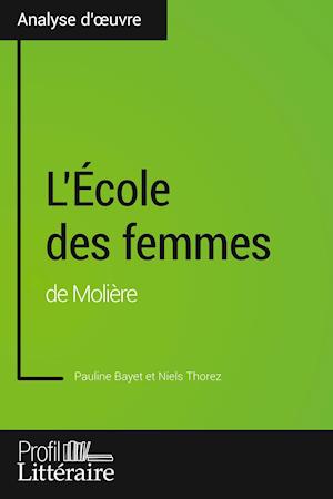 L'École des femmes de Molière (Analyse approfondie)