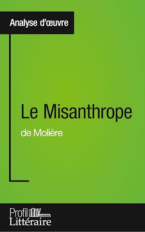 Le Misanthrope de Molière (Analyse approfondie)