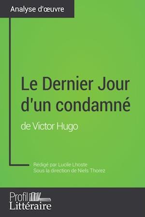 Le Dernier Jour d''un condamné de Victor Hugo (Analyse approfondie)