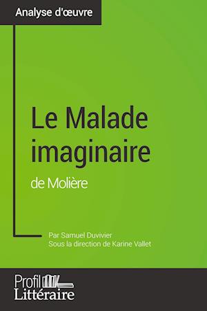 Le Malade imaginaire de Molière (analyse approfondie)