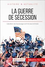 La guerre de Sécession