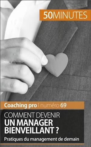 Devenir un manager bienveillant