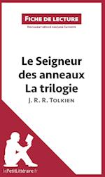 Analyse : Le Seigneur des anneaux de J. R. R. Tolkien - La trilogie  (analyse complète de l'oeuvre et résumé)