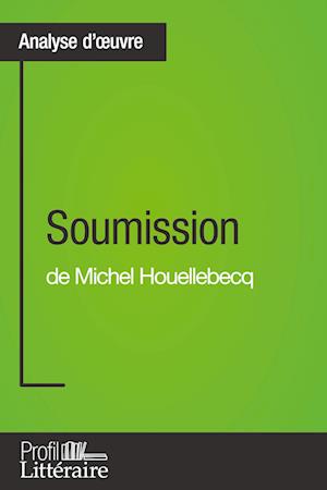 Soumission de Michel Houellebecq (Analyse approfondie)