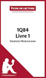 Analyse : 1Q84 d'Haruki Murakami - Livre 1 de Haruki Murakami  (analyse complète de l'oeuvre et résumé)