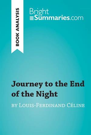Journey to the End of the Night by Louis-Ferdinand Celine (Book Analysis)