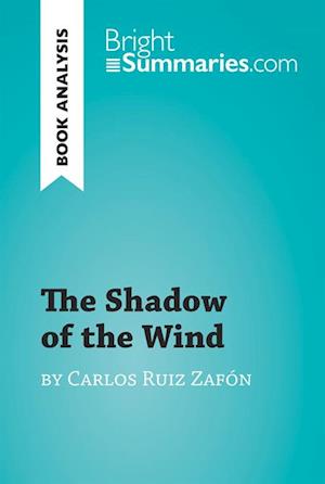 Shadow of the Wind by Carlos Ruiz Zafon (Book Analysis)